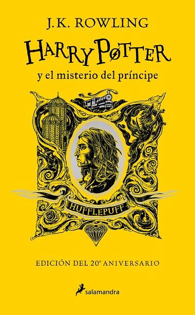 HARRY POTTER Y EL MISTERIO DEL PRÍNCIPE (ED. 20 ANIVERSARIO HUFFLEPUFF) | 9788418637971 | ROWLING, J. K.