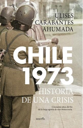 CHILE 1973 | 9788418414749 | CARABANTES AHUMADA, ULISES