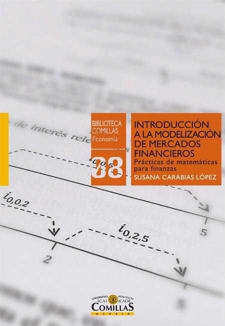 INTRODUCCIÓN A LA MODELIZACIÓN DE MERCADOS FINANCIEROS | 9788484686248 | CARABIAS LÓPEZ, SUSANA