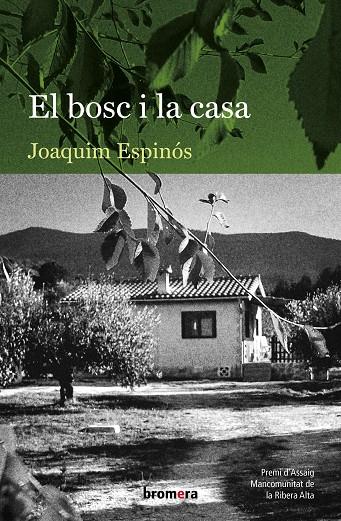 BOSC I LA CASA, EL | 9788413581477 | ESPINÓS FELIPE, JOAQUIM