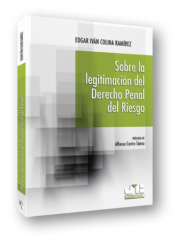 SOBRE LA LEGITIMACION DEL DERECHO PENAL DEL RIESGO | 9788494270956 | COLINA RAMIREZ, EDGAR IVAN