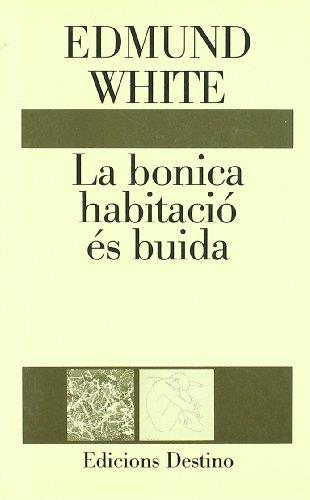 BONICA HABITACIÓ ES BUIDA, LA | 9788423325764 | WHITE, EDMUND