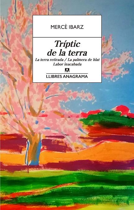 TRÍPTIC DE LA TERRA | 9788433915863 | IBARZ, MERCE
