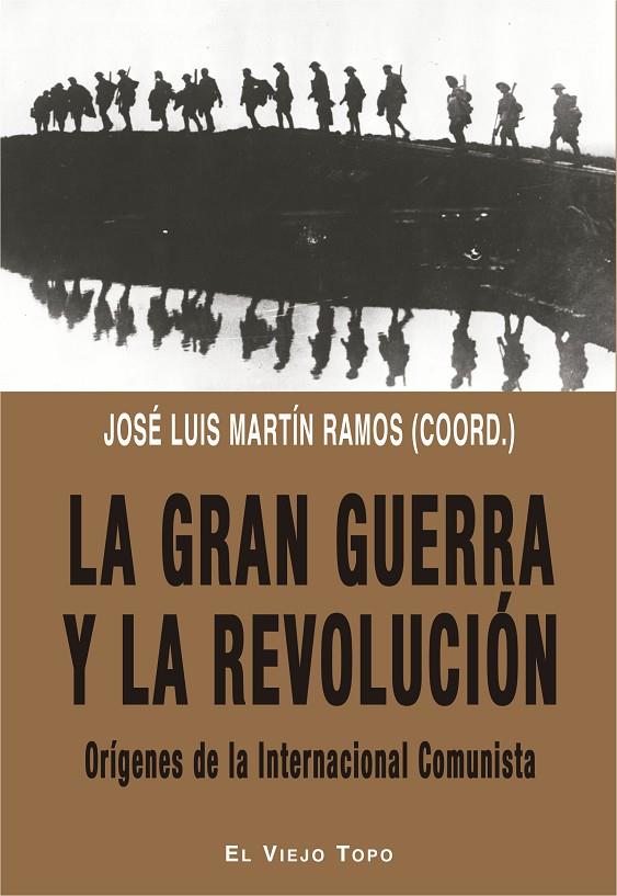 GRAN GUERRA Y LA REVOLUCIÓN, LA | 9788417700379 | MARTÍN RAMOS, JOSÉ LUIS / ERICE, FRANCISCO / TAFALLA, JOAN / ANDREASSI CIERI, ALEJANDRO
