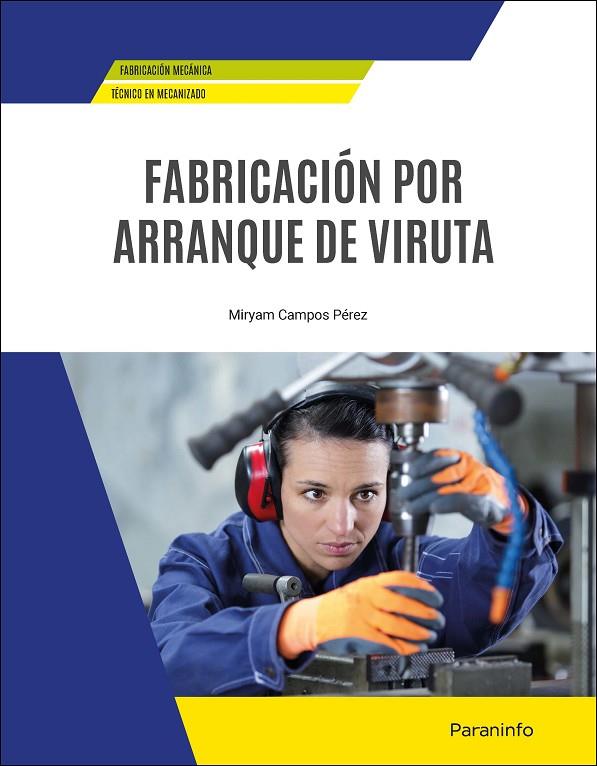 FABRICACION POR ARRANQUE DE VIRUTA CFGM | 9788428359542 | CAMPOS PEREZ, MIRYAM