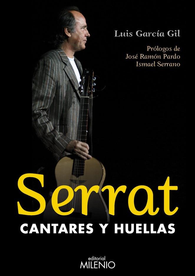 SERRAT, CANTARES Y HUELLAS | 9788497434249 | GARCÍA GIL, LUIS