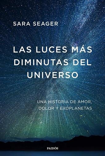 LUCES MÁS DIMINUTAS DEL UNIVERSO, LAS | 9788449338281 | SEAGER, SARA