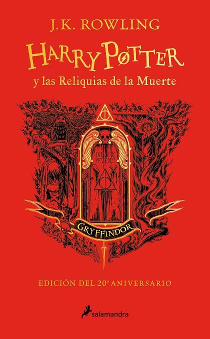 HARRY POTTER Y LAS RELIQUIAS DE LA MUERTE (ED. 20 ANIVERSARIO GRYFFINDOR) | 9788418797057 | ROWLING, J. K.