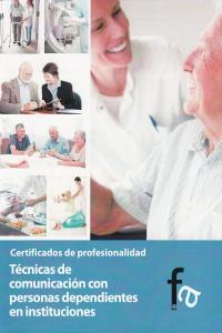 TECNICAS DE COMUNICACION CON PERSONAS DEPENDIENTES EN INSTITUCIONES | 9788499763903 | CEBALLOS ATIENZA, RAFAEL