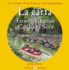 CARTA, LA. FERMÍ I VALENTINA A CATALUNYA NORD | 9788493948511 | ROMANI BONFILL, JOAN