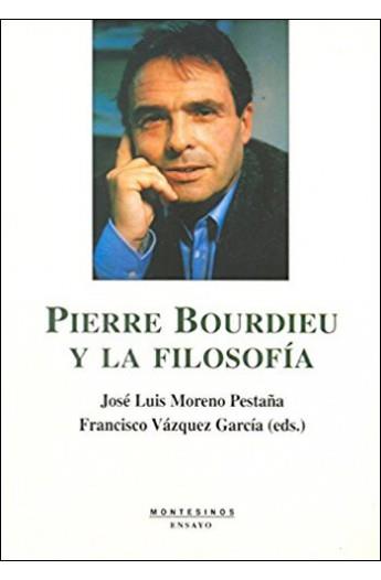 PIERRE BOURDIEU Y LA FILOSOFÍA | 9788496356818 | BOURDIEU, PIERRE