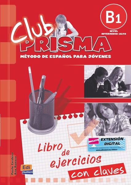 CLUB PRISMA B1 EJERCICIOS+CLAVES | 9788498481792 | ROMERO FERNÁNDEZ, ANA MARÍA/CERDEIRA NUÑEZ, PAULA
