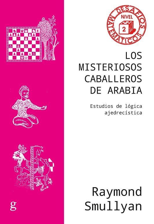 MISTERIOSOS CABALLEROS DE ARABIA, LOS | 9788418914393 | SMULLYAN, RAYMOND