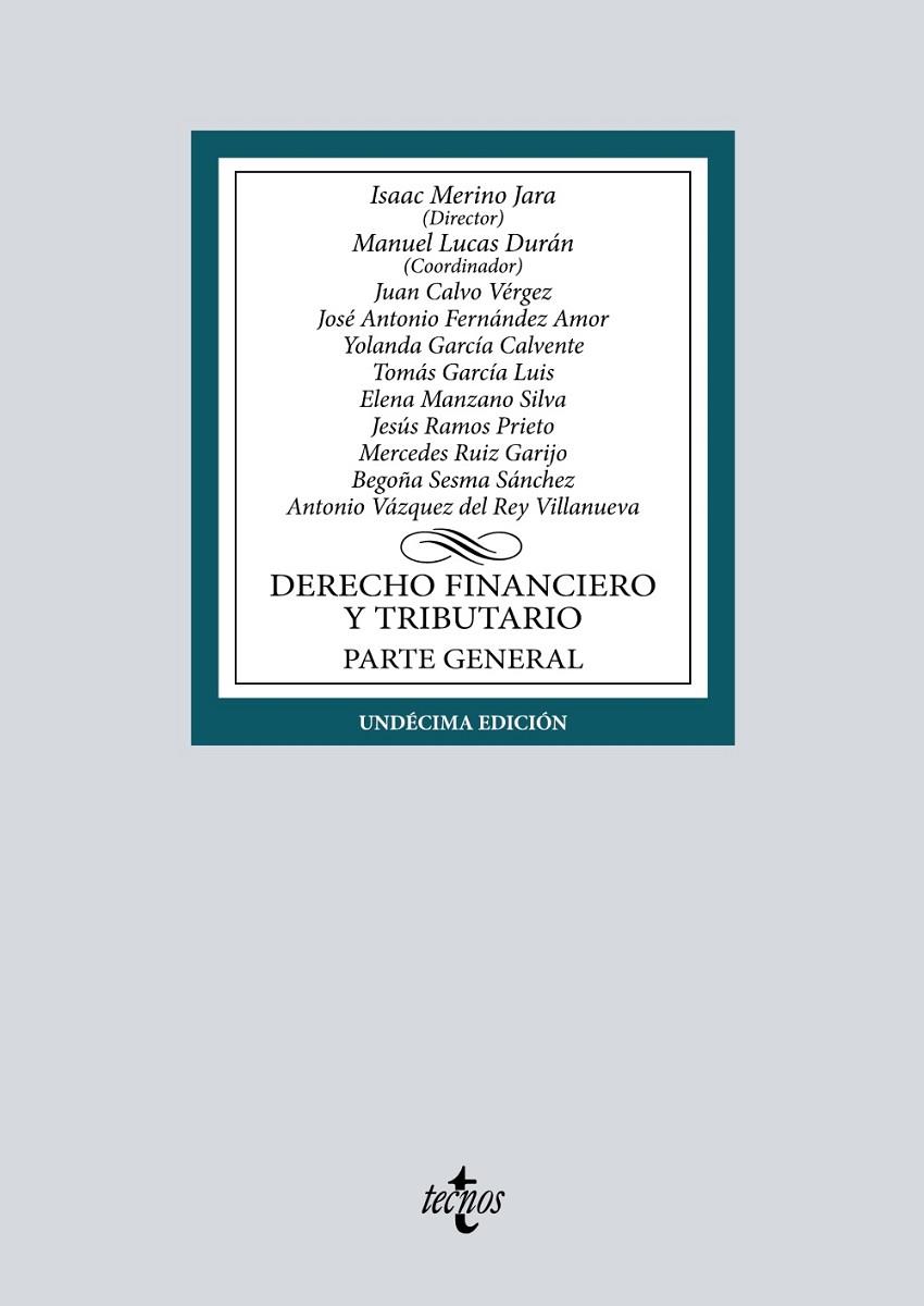 DERECHO FINANCIERO Y TRIBUTARIO | 9788430985319 | MERINO JARA, ISAAC / LUCAS DURÁN, MANUEL / FERNÁNDEZ AMOR, JOSÉ ANTONIO / GARCÍA CALVENTE, YOLANDA