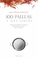 100 PAELLAS Y UNA FIDEUA | 9788418168383 | MENDEZ-TRELLES DIAZ, IGNACIO