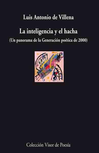 INTELIGENCIA Y EL HACHA, LA | 9788498957471 | VILLENA, LUIS ANTONIO DE