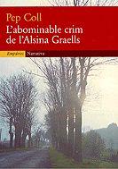 ABOMINABLE CRIM DE L'ALSINA GRAELLS, L' | 9788475966519 | COLL, PEP