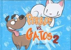 PERROS VS GATOS VOL. 2 | 9788412000832 | FONOLLOSA, JOSE