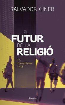 FUTUR DE LA RELIGIÓ, EL | 9788425439681 | GINER, SALVADOR