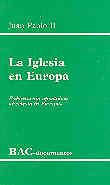 IGLESIA EN EUROPA, LA. EXHORTACIÓN APOSTÓLICA ECCLESIA IN EUROPA | 9788479146702 | JUAN PABLO II