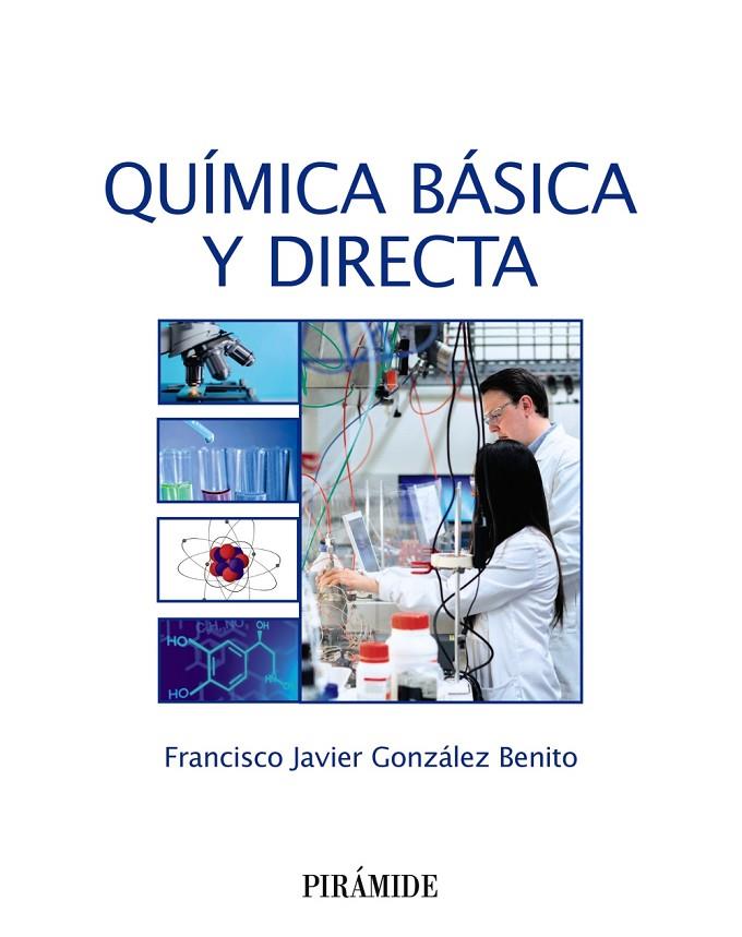 QUÍMICA BÁSICA Y DIRECTA | 9788436845532 | GONZÁLEZ BENITO, FRANCISCO JAVIER