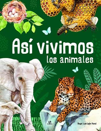 ASI VIVIMOS LOS ANIMALES | 9788466241458 | LEON PANAL, ANGEL LUIS