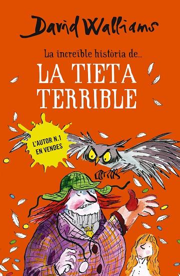 INCREÏBLE HISTÒRIA DE LA TIETA TERRIBLE, LA | 9788490434185 | WALLIAMS, DAVID