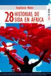 28 HISTORIAS DE SIDA EN ÁFRICA | 9788489624368 | NOLEN, STEPHANIE