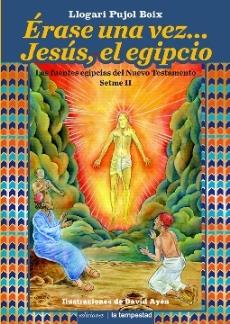 ÉRASE UNA VEZ... JESÚS, EL EGIPCIO | 9788479481308 | PUJOL BOIX, LLOGARI