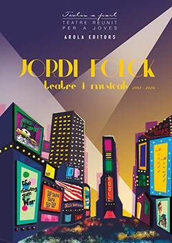 JORDI FOLCK TEATRE I MUSICAL 2002-2020 | 9788412196757 | FOLCK, JORDI