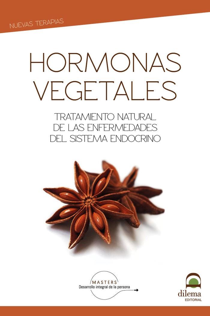 HORMONAS VEGETALES | 9788498275506 | DESARROLLO INTEGRAL DE LA PERSONA, MASTERS