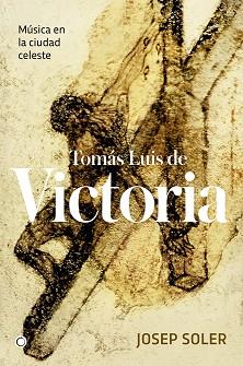 TOMÁS LUIS DE VICTORIA | 9788494737633 | SOLER, JOSEP