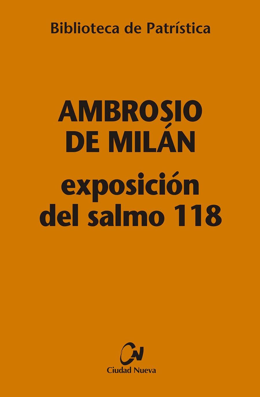 EXPOSICION DEL SALMO 118 | 9788497154802 | DE MILAN, AMBROSIO