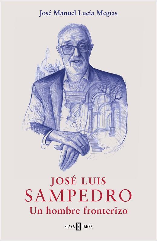 JOSÉ LUIS SAMPEDRO | 9788401032349 | LUCÍA, JOSÉ MANUEL