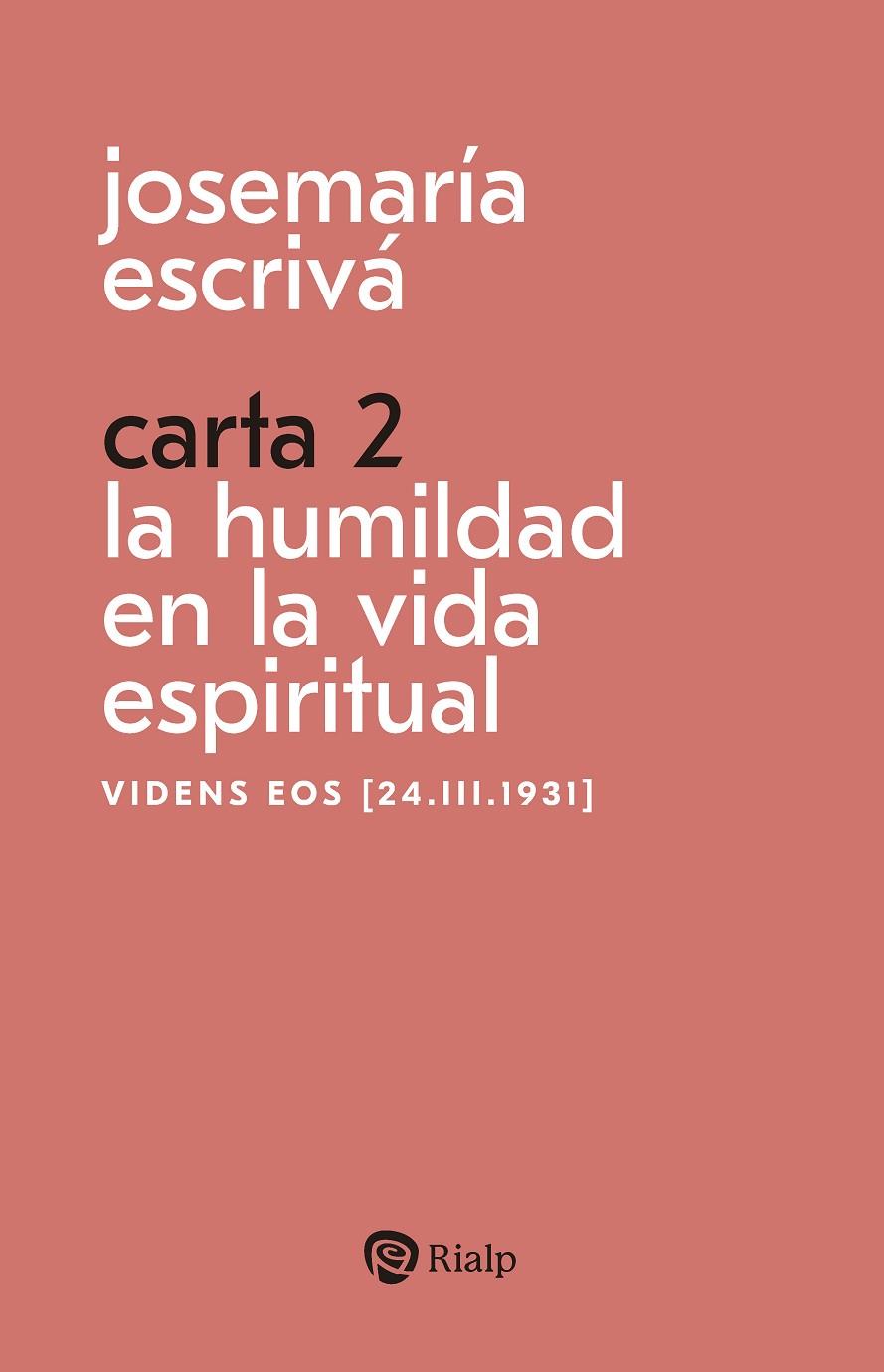 CARTA 2. LA HUMILDAD EN LA VIDA ESPIRITUAL | 9788432166389 | ESCRIVÁ DE BALAGUER, JOSEMARÍA
