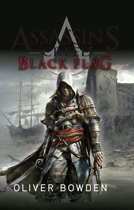 ASSASSIN'S CREED. BLACK FLAG | 9788490602768 | BOWDEN, OLIVER