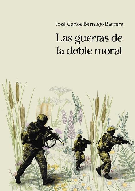 GUERRAS DE LA DOBLE MORAL, LAS | 9788412651003 | BERMEJO BARRERA, JOSÉ CARLOS