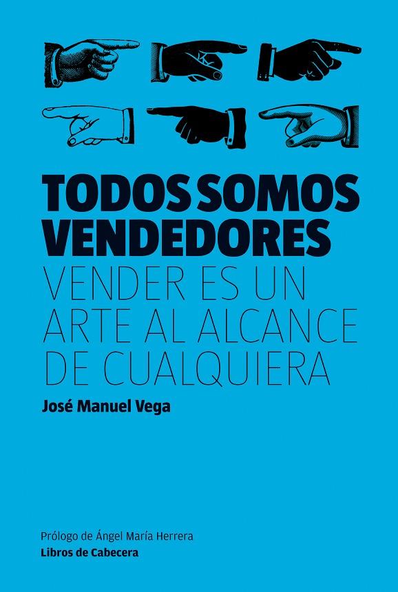 TODOS SOMOS VENDEDORES | 9788494004735 | VEGA LORENZO, JOSE MANUEL