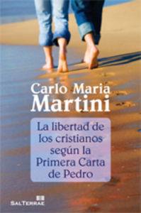 LIBERTAD DE LOS CRISTIANOS SEGÚN LA PRIMERA CARTA DE PEDRO, LA | 9788429319736 | MARTINI, CARLO MARIA