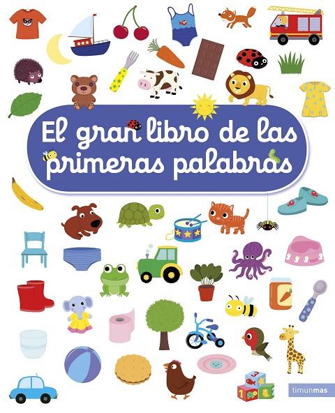 GRAN LIBRO DE LAS PRIMERAS PALABRAS, EL | 9788408207870 | CHOUX, NATHALIE