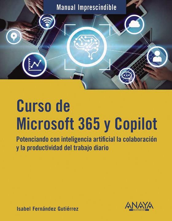 CURSO DE MICROSOFT 365 Y COPILOT | 9788441549890 | FERNÁNDEZ GUTIÉRREZ, ISABEL