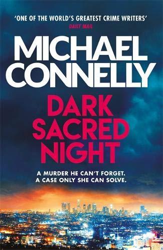 DARK SACRED NIGHT | 9781409182740 | CONNELLY, MICHAEL