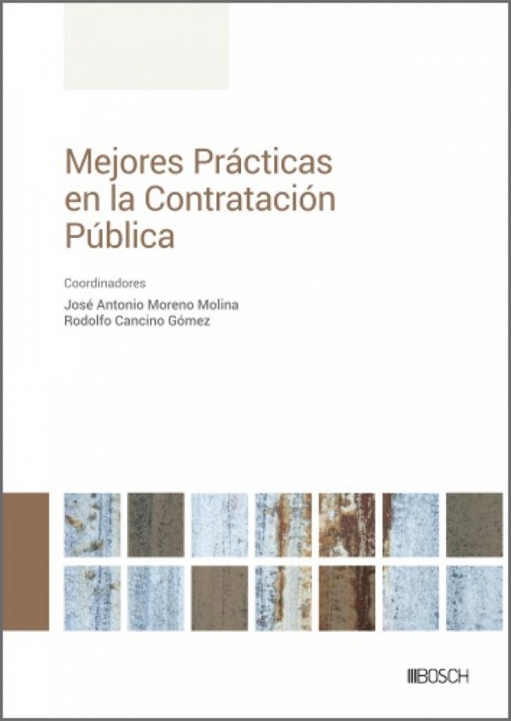 MEJORES PRACTICAS EN LA CONTRATACION PUBLICA | 9788490907283 | MORENO MOLINA, JOSE ANTONIO / CANCINO GOMEZ, RODOLFO