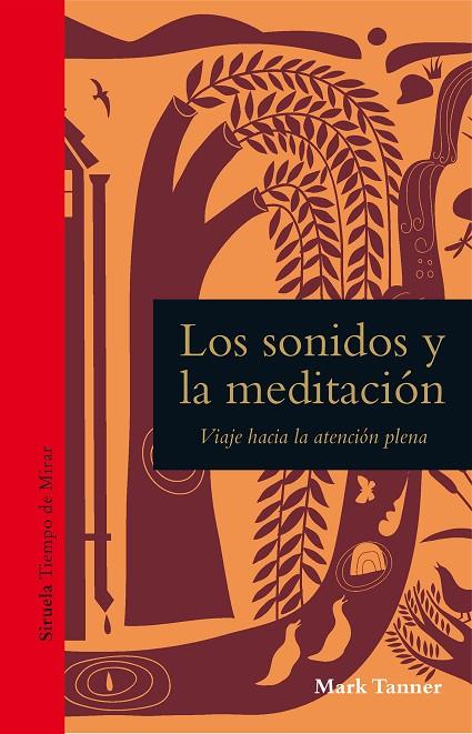 SONIDOS Y LA MEDITACIÓN, LOS | 9788418859175 | TANNER, MARK