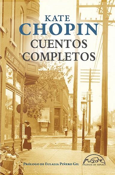 CUENTOS COMPLETOS KATE CHOPIN | 9788483932858 | CHOPIN, KATE