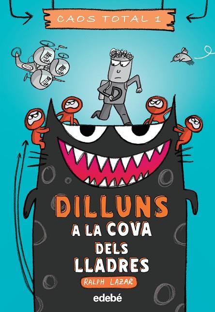 CAOS TOTAL 01. DILLUNS: A LA COVA DELS LLADRES | 9788468356761 | SWERLING, LISA