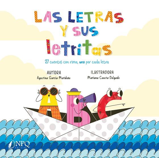 LETRAS Y SUS LETRITAS, LAS | 9788418975516 | GARCIA MERIDEÑO, AGUSTINA / CUESTA, MARIANA