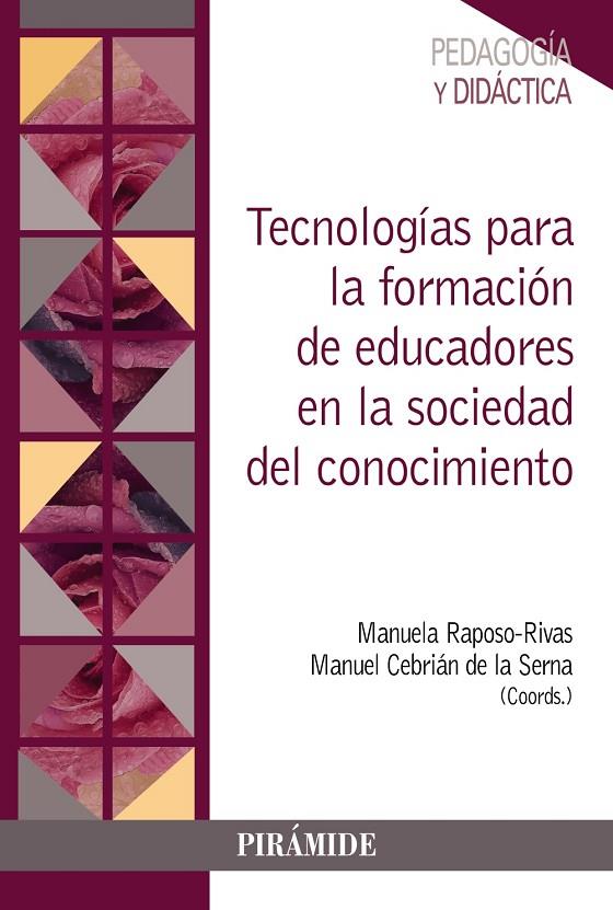 TECNOLOGÍAS PARA LA FORMACIÓN DE EDUCADORES EN LA SOCIEDAD DEL CONOCIMIENTO | 9788436843200 | RAPOSO-RIVAS, MANUELA / CEBRIÁN DE LA SERNA, MANUEL