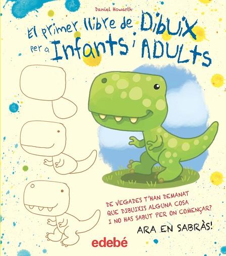 PRIMER LLIBRE DE DIBUIX PER A INFANTS I ADULTS, EL | 9788468357119 | HOWARD, DANIEL