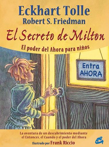 SECRETO DE MILTON, EL | 9788484453338 | TOLLE, ECKHART / FRIEDMAN, ROBERT S.